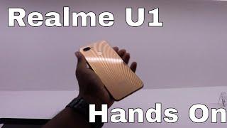 Realme U1 Hands On & First Impressions | Selfie Camera Test |