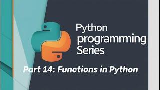 Python tutorial: Part 14: Functions in Python, Lambda