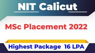 NIT Calicut MSc Placement 2022