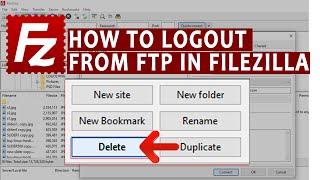 How to logout from  FTP in Filezilla?