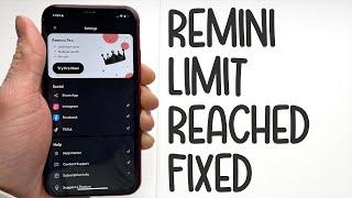 How To Fix Remini App Limit Reached Problem