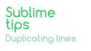 Sublime Tips: Duplicating Lines