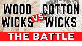 Wood Wicks vs Cotton (Regular) Wicks  | Pros and Cons | Which Wick is Best for Candle Making?