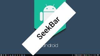Android Tutorial (Kotlin) - 13 - seekbar