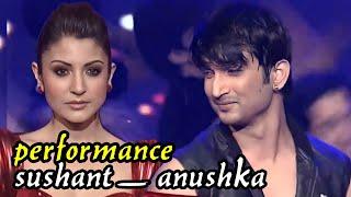 Sushant singh rajput and anushka sharma  | dance performance