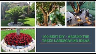 100 BEST DIY [EASY] -  AROUND THE TREES LANDSCAPING IDEAS