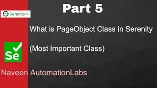 PART 5 : What is PageObject class and various important methods in Serenity