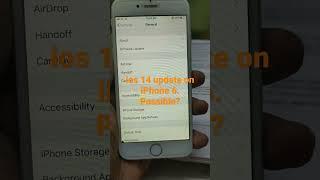is it possible to update ios 14 on iPhone 6?