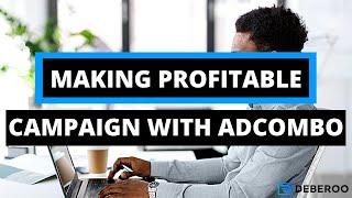 How AdCombo Can Make Your Affiliate Marketing Campaign Profitable