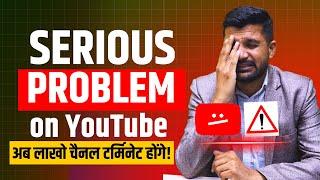 Serious problem on YouTube | Channel Terminate Issue