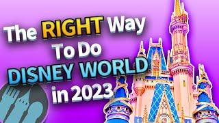 The RIGHT Way To Plan a Disney World Vacation in 2023