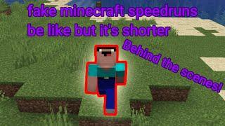 fake minecraft speedruns be like but it's shorter (Behind the scenes!)