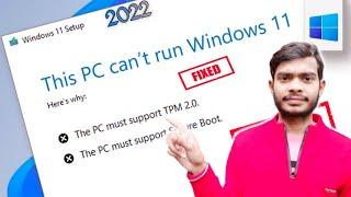 How to Fix This PC Can't Run Windows 11 (Bypass TPM and Secure Boot) New Method very easy 2022