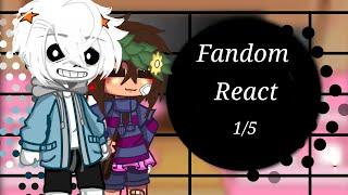 Fandom React to eachothers 1/5 |Undertale| [read the description] •/•