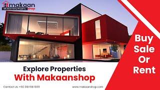 Confuse to Buy Property? Makaanshop is Here for You | Come & Explore