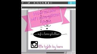 HOW TO USE MF I LOVE GLITTER FONT: SILHOUETTE STUDIO