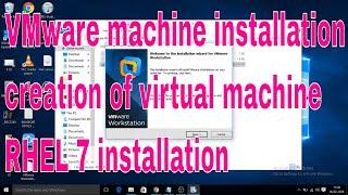 VMware machine installation creation of virtual machine RHEL 7 installation