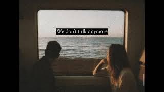 We don't talk anymore - Charlie Puth (S l o w e d + reverb)