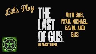 Let's Play - The Last of Gus