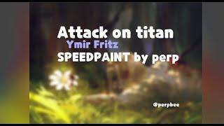 Attack on titan — Ymir Fritz | SPEEDPAINT by perp