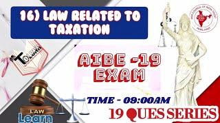 AIBE 19 | law related to taxation | All India Bar Examination 2024 #tolcnr_allexams