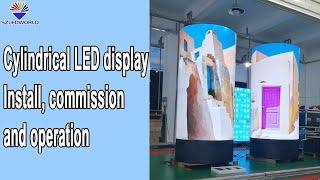 cylindrical led display screen installation, sylinder installing with P2.5 flexible soft LED modules