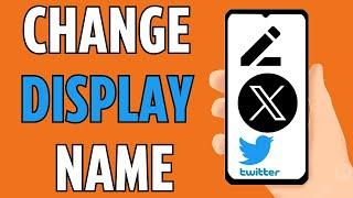 How To Change Display Name Twitter (X) Tutorial (2024)