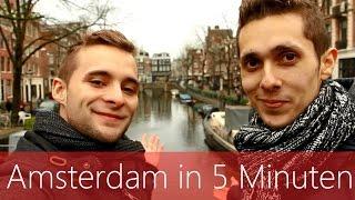 Amsterdam in 5 Minuten | Reiseführer | Die besten Sehenswürdigkeiten