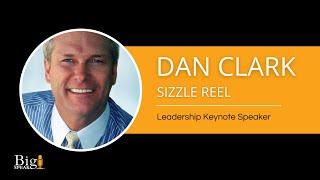 Dan Clark - Leadership Keynote Speaker - Sizzle Reel