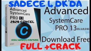 ADVANCED SYSTEM CARE PRO 13 FULL+CRACK YAPMA(2020 GÜNCEL)