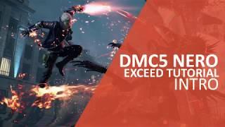 Devil May Cry 5 Nero Exceed Tutorial - Intro - How To Instant Rev / Ex-Act In Devil May Cry 5