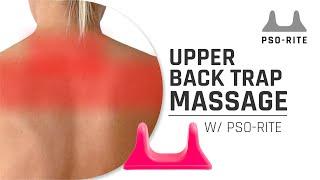 How To Use The Pso Rite On Your Upper Back Trap | Massage Tool I PSO RITE I