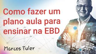 COMO FAZER UM PLANO DE AULA PARA ENSINAR NA EBD