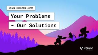 Vonage Knowledge Quest: Your Problems - Our Solutions