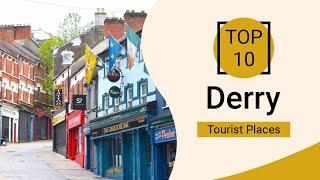 Top 10 Best Tourist Places to Visit in Derry | Ireland - English