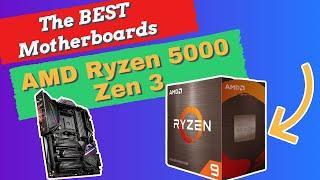 The BEST Motherboards for AMD Ryzen 5000 Zen 3 CPUs, X570 & B550