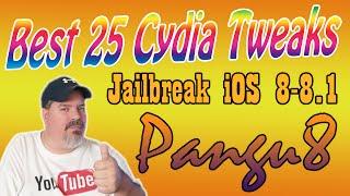 Best Top 25 [iOS 8 Compatible] Cydia Tweaks Pangu8 Jailbreak iPhone 5, 6, 6+, iPad Mini