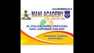 Mani Academy Karimnagar Ambedkar stadium  9848681413