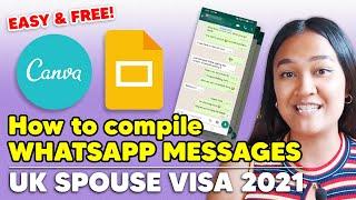 UK Spouse Visa 2021 | How to compile WhatsApp/Text Messages