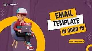 How to Set Email Template  in Odoo 16 | Setting up E-Mail Templates in Odoo 16