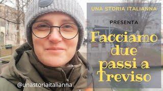 Treviso: scopriamo questa bellissima città | Una Storia ItaliAnna