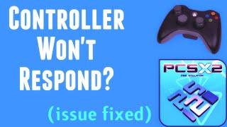 Controller Won't Respond?! (PCSX2 - PS2 Emulator) [FIX]