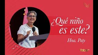 ¿Qué niño es este? | Hna. Patricia López Bertrand