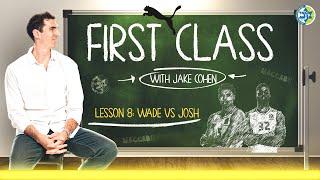 First Class: Wade & Josh ‍ | ווייד בולדווין עם ג'וש ניבו בכיתה של ג'ייק כהן