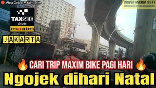 Natal pagi hari kita tarik gas Vlog Onbid Maxim Bike Jakarta