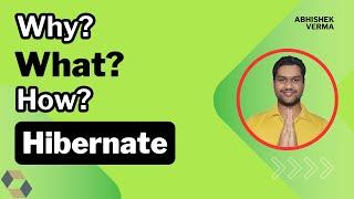 Chapter-02: Hibernate - Why?, What? and How? | Hibernate in Java