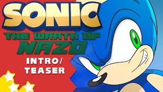 Sonic: The Wrath of Nazo Intro Teaser