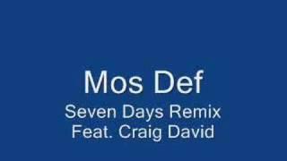 Mos Def - Seven Days Remix Feat. Craig David