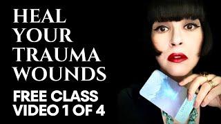 FREE CLASS! Heal Your Trauma Wounds With Tarot & Oracle Cards! Part 1 of 4.