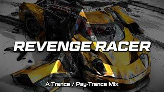 REVENGE RACER - A Trance / Psy-Trance 1 Hour Mix